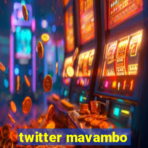 twitter mavambo