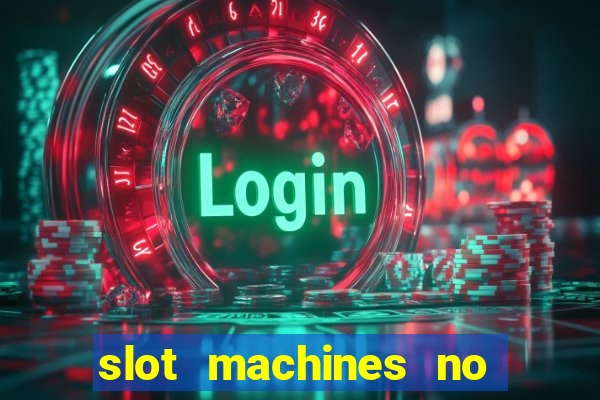 slot machines no deposit bonus