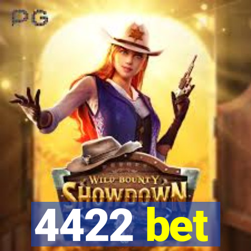 4422 bet