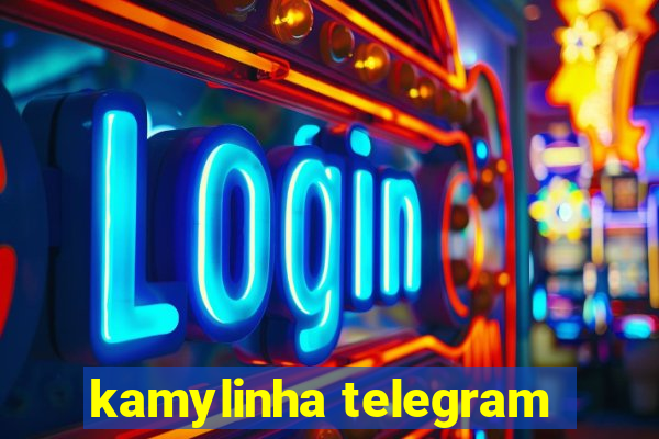 kamylinha telegram