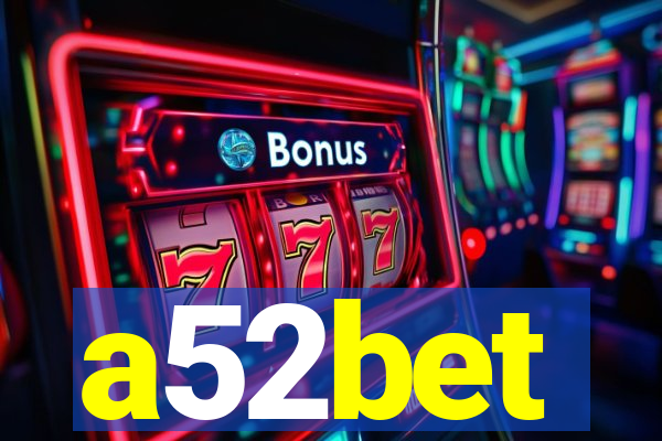 a52bet