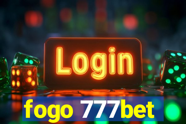 fogo 777bet