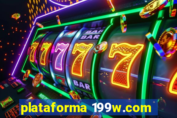 plataforma 199w.com