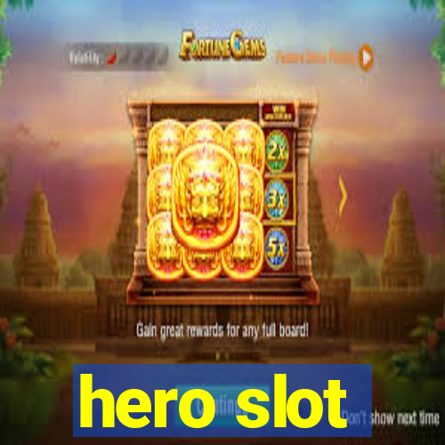 hero slot