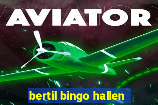 bertil bingo hallen