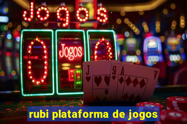 rubi plataforma de jogos