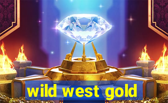 wild west gold