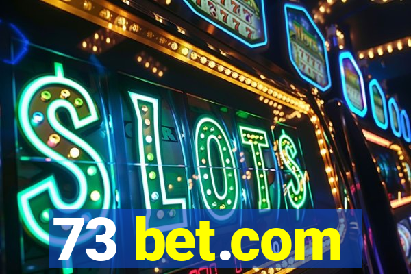 73 bet.com