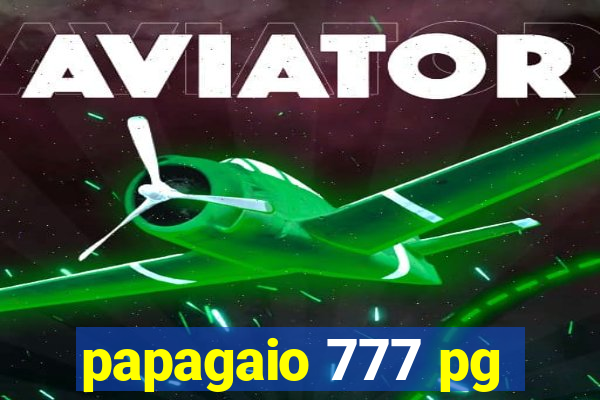 papagaio 777 pg