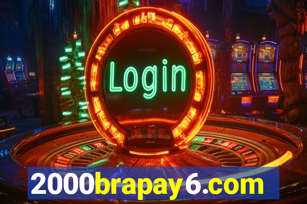 2000brapay6.com