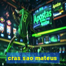 cras sao mateus