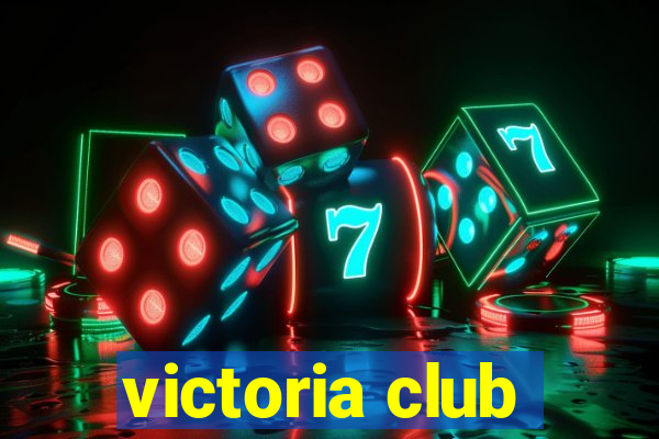 victoria club