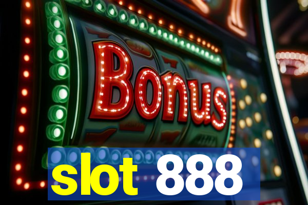 slot 888