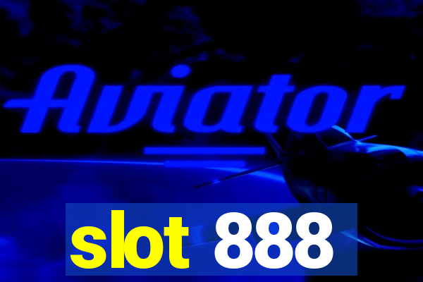 slot 888