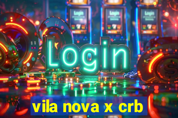 vila nova x crb