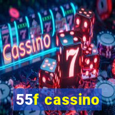 55f cassino