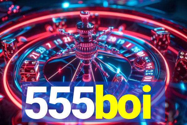 555boi