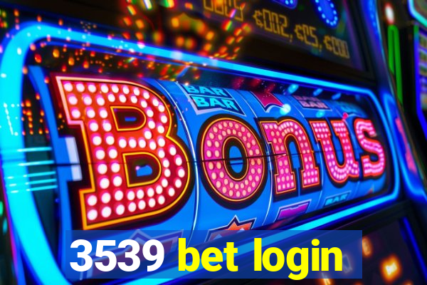 3539 bet login