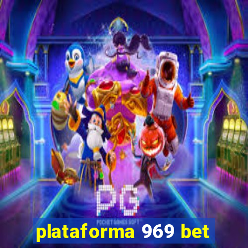 plataforma 969 bet