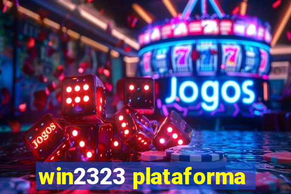 win2323 plataforma