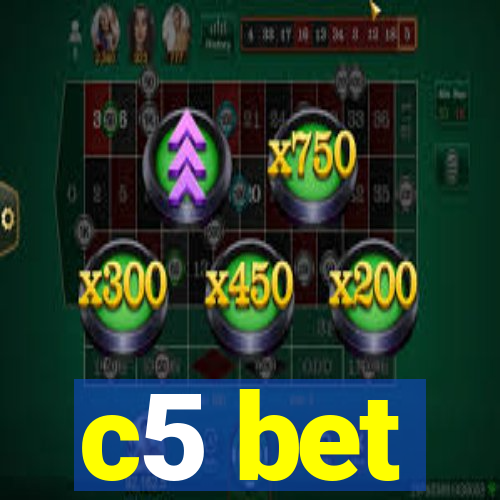 c5 bet