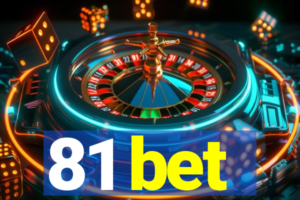 81 bet