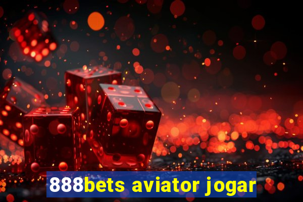 888bets aviator jogar