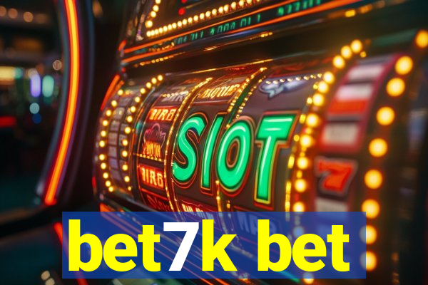 bet7k bet