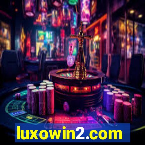 luxowin2.com