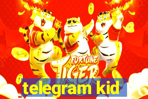 telegram kid