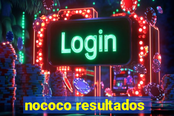 nococo resultados