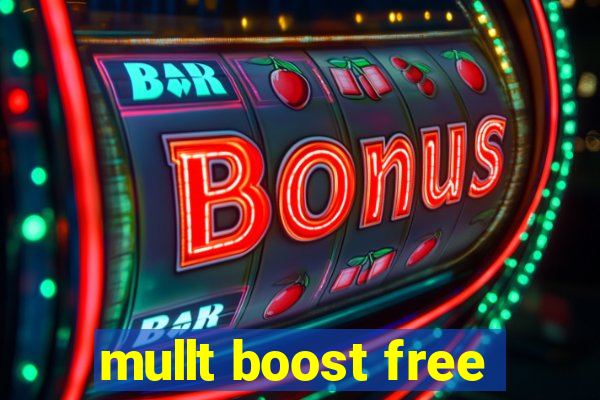 mullt boost free