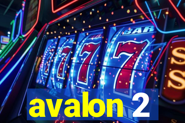 avalon 2