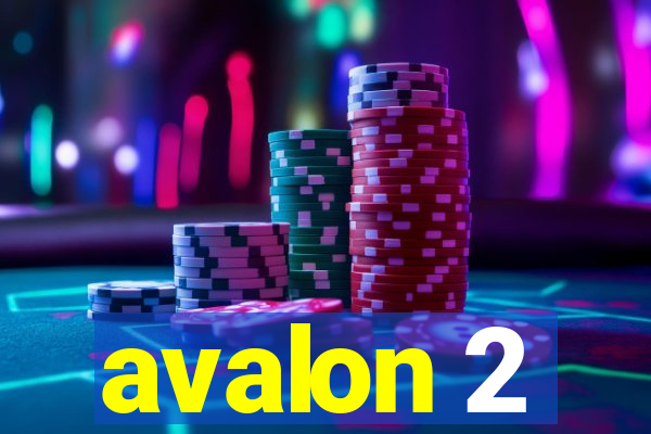 avalon 2