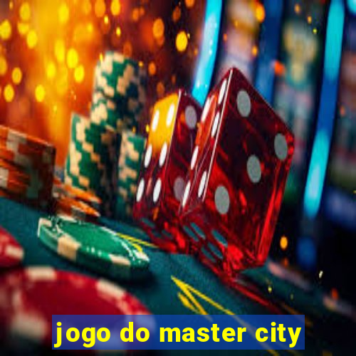 jogo do master city