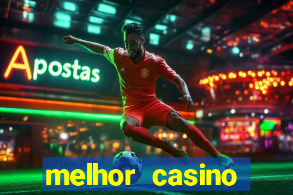 melhor casino online do brasil