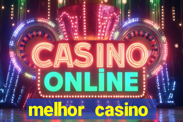 melhor casino online do brasil