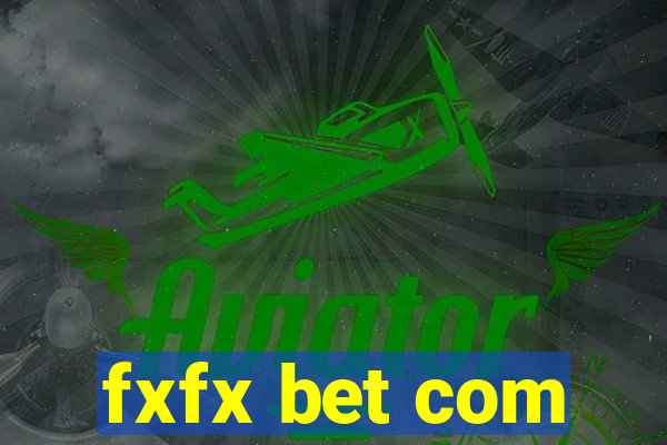 fxfx bet com