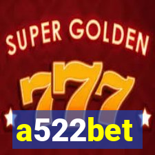 a522bet