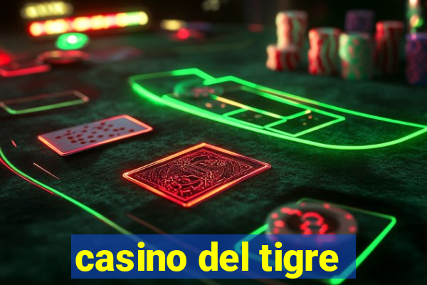 casino del tigre