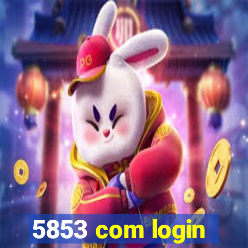 5853 com login