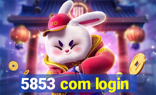 5853 com login