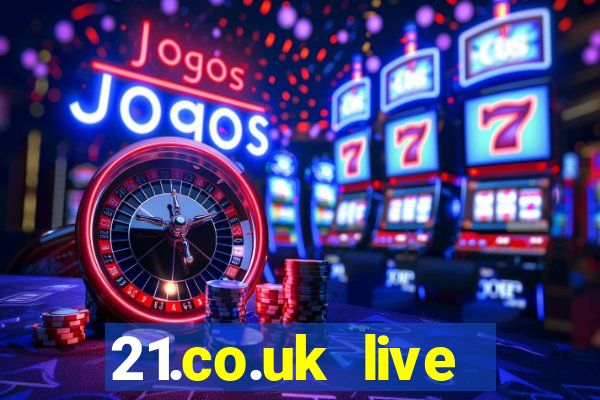 21.co.uk live casino show