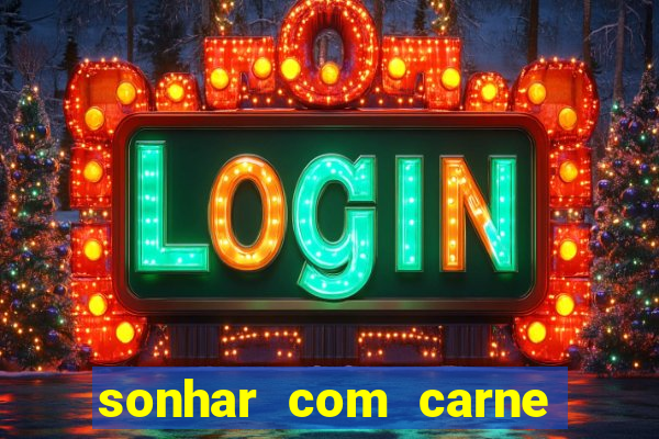 sonhar com carne de porco