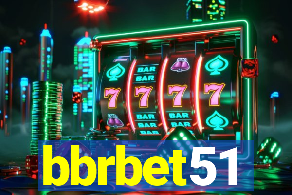 bbrbet51