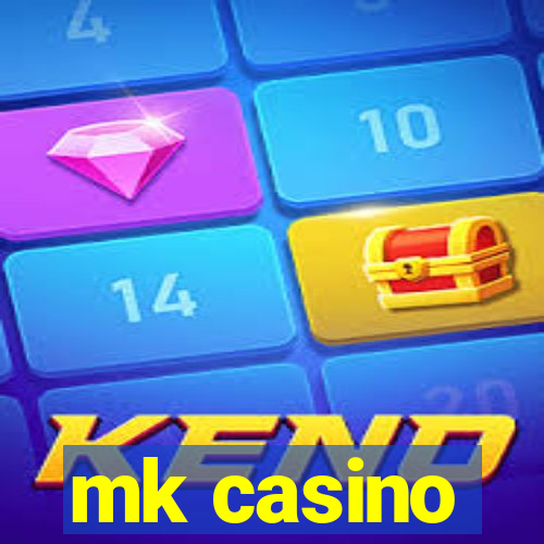 mk casino