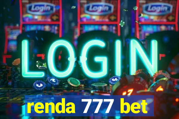 renda 777 bet