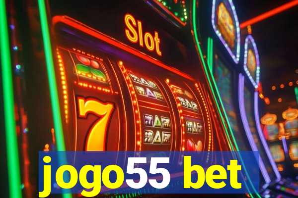 jogo55 bet