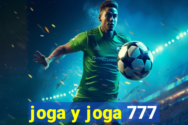 joga y joga 777