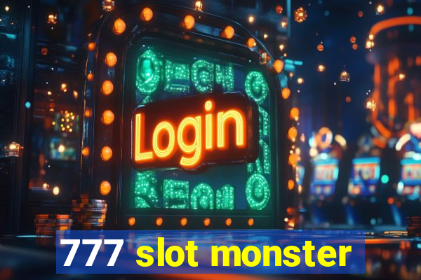 777 slot monster